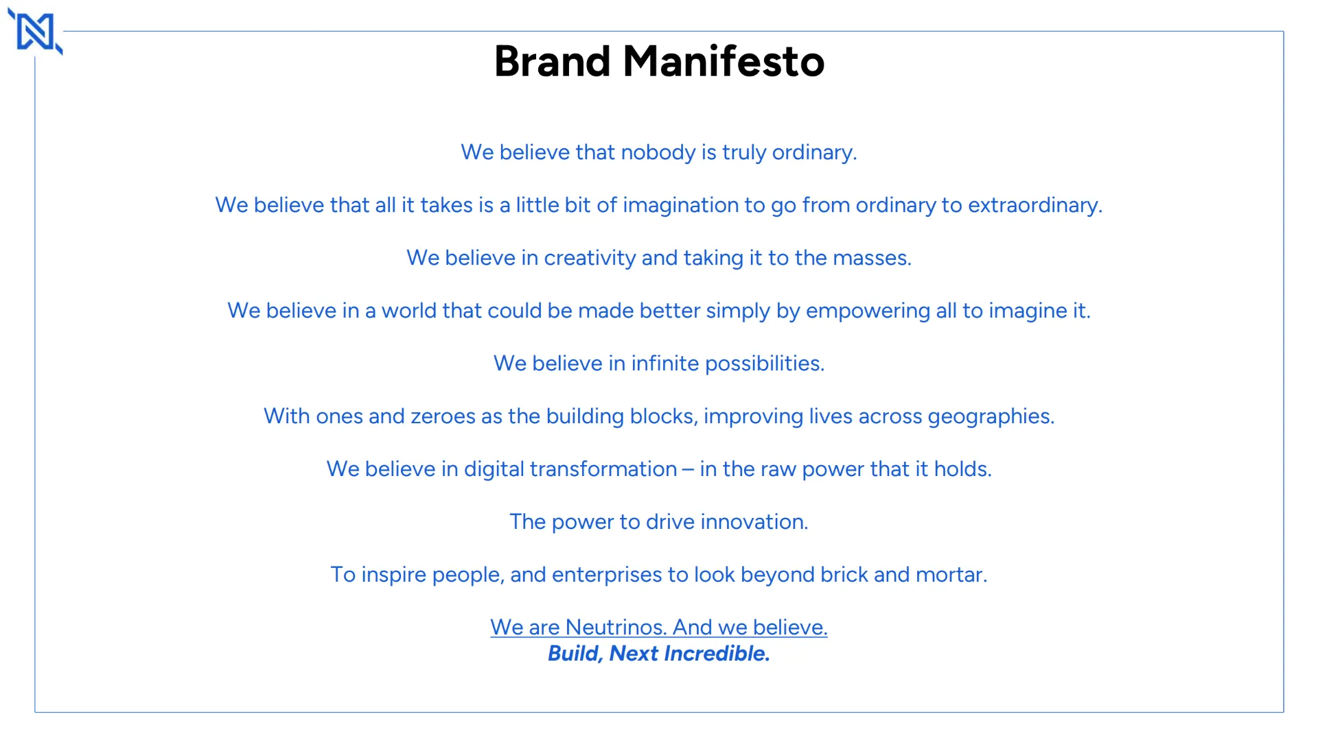 Neutrinos Build Next Incredible brand manifesto